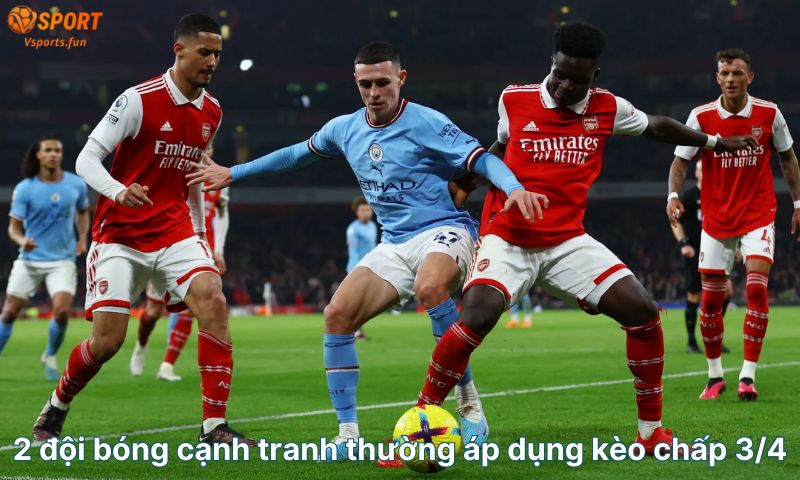 Kèo chấp 3/4 (0.75) là gì? Cách chơi và tính tiền chi tiết