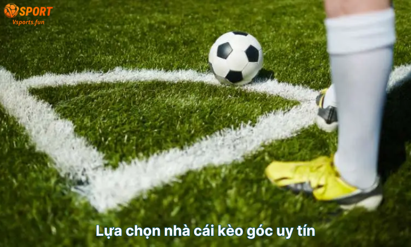 Soi kèo góc: 5 Kinh Nghiệm Đánh Kèo Phạt Góc Hiệu Quả Nhất
