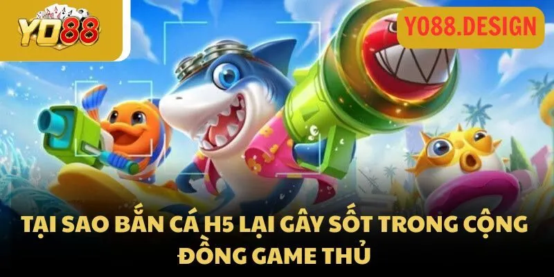 Game bắn cá H5 - Siêu phẩm săn cá hấp dẫn nhất 2026 Game bắn cá H5 - Siêu phẩm săn cá hấp dẫn nhất 2026