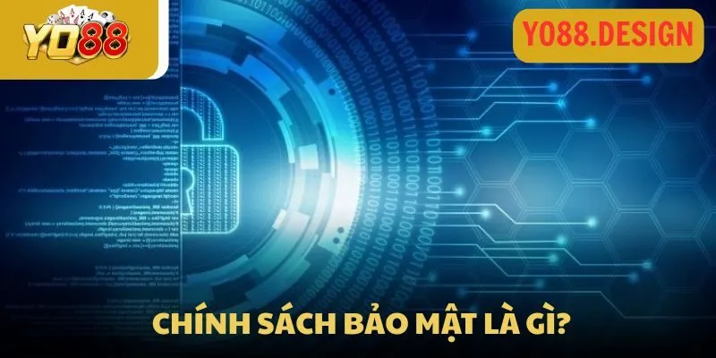 Chính sách bảo mật tại Yo88 - Đảm bảo an toàn giải trí Chính sách bảo mật tại Yo88 - Đảm bảo an toàn giải trí