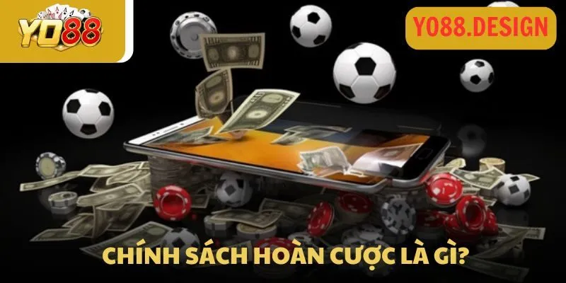 Chính sách hoàn cược tại Yo88 - Ưu đãi liên tục cho Vip Chính sách hoàn cược tại Yo88 - Ưu đãi liên tục cho Vip