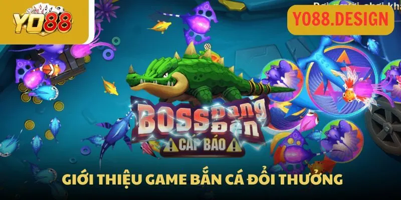 Bắn cá đổi thưởng - Trò chơi hấp dẫn trong năm 2026 nên thử sức Bắn cá đổi thưởng - Trò chơi hấp dẫn trong năm 2026 nên thử sức