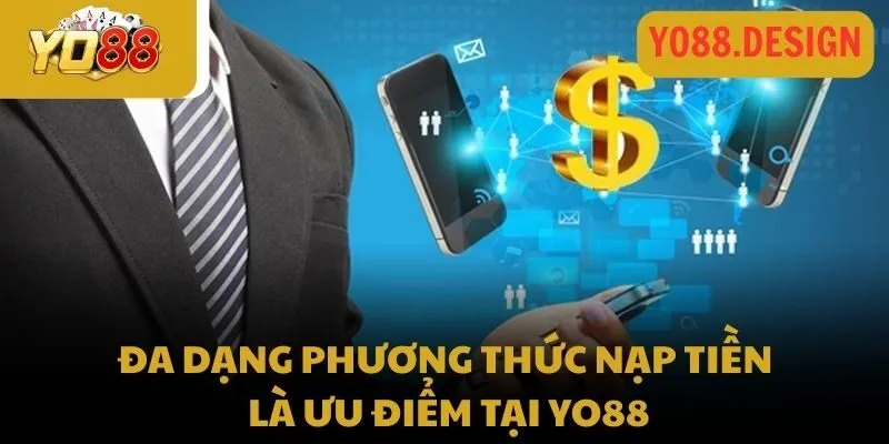 Nạp tiền Yo88 với các phương thức được update mới nhất 2026 Nạp tiền Yo88 với các phương thức được update mới nhất 2026