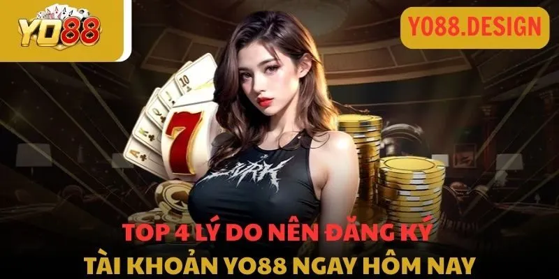 Đăng ký YO88: Quy trình 4 bước siêu tốc và tuyệt đối an toàn