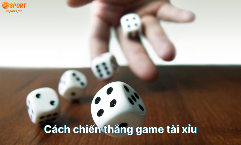 Tài xỉu: 3 chiến thuật cao thủ thường dùng tăng tỷ lệ thắng
