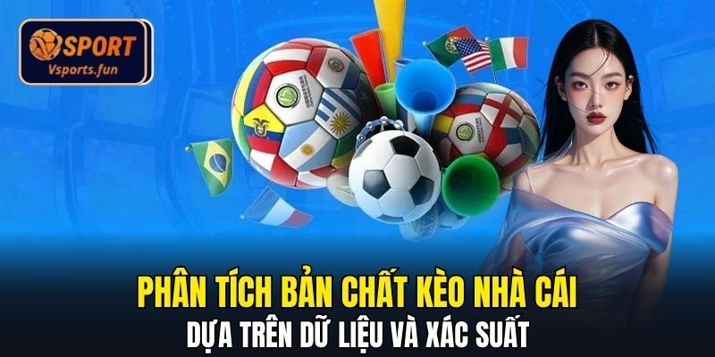 Nhận Định Bóng Đá Kèo Nhà Cái - Đọc Kèo Chuẩn Chuyên Gia