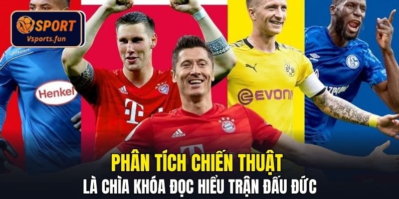 Nhận Định Bóng Đá Đức Chuẩn Xác - Soi Kèo Tự Tin, Thưởng Lớn