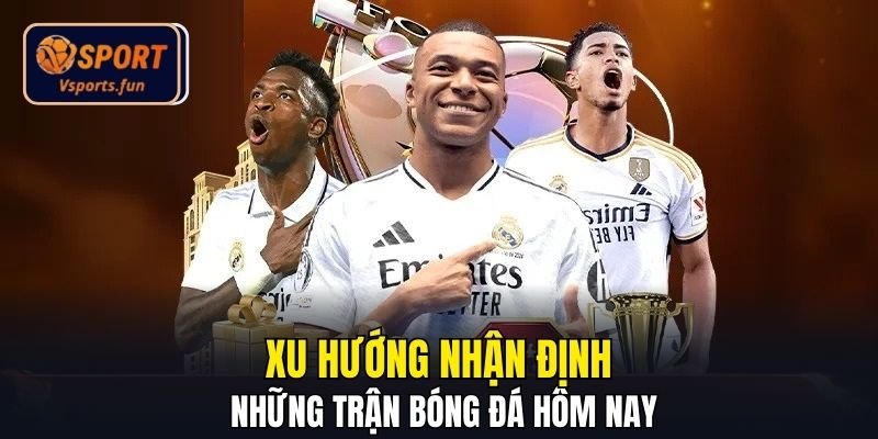 Nhận Định Bóng Đá Hôm Nay Chuẩn Xác Từ Dữ Liệu Và Phong Độ