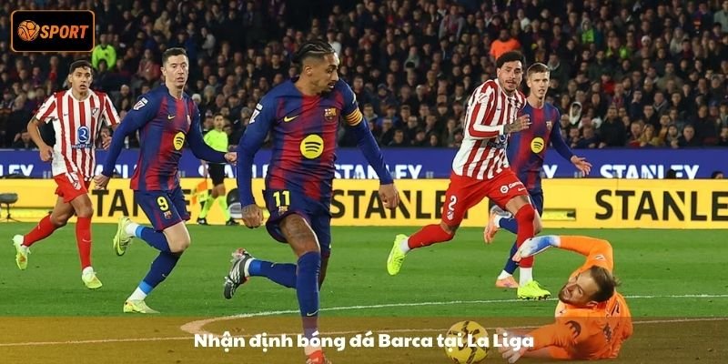 Nhận định bóng đá Barca - Tiềm năng vô địch Champions League