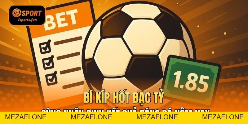 Nhận Định Bóng Đá Vsport – Bí Kíp Nhận Định Chuẩn Xác